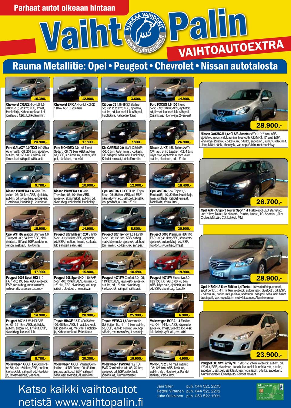600,- Citroen C5 1.8i-16 SX Berline 5d; -02; 202 tkm; ABS, ajotietok, aut-ilm, cd, k.o.kesk.luk, säh.peil, Huoltokirja, Kahdet renkaat Ford FOCUS 1.