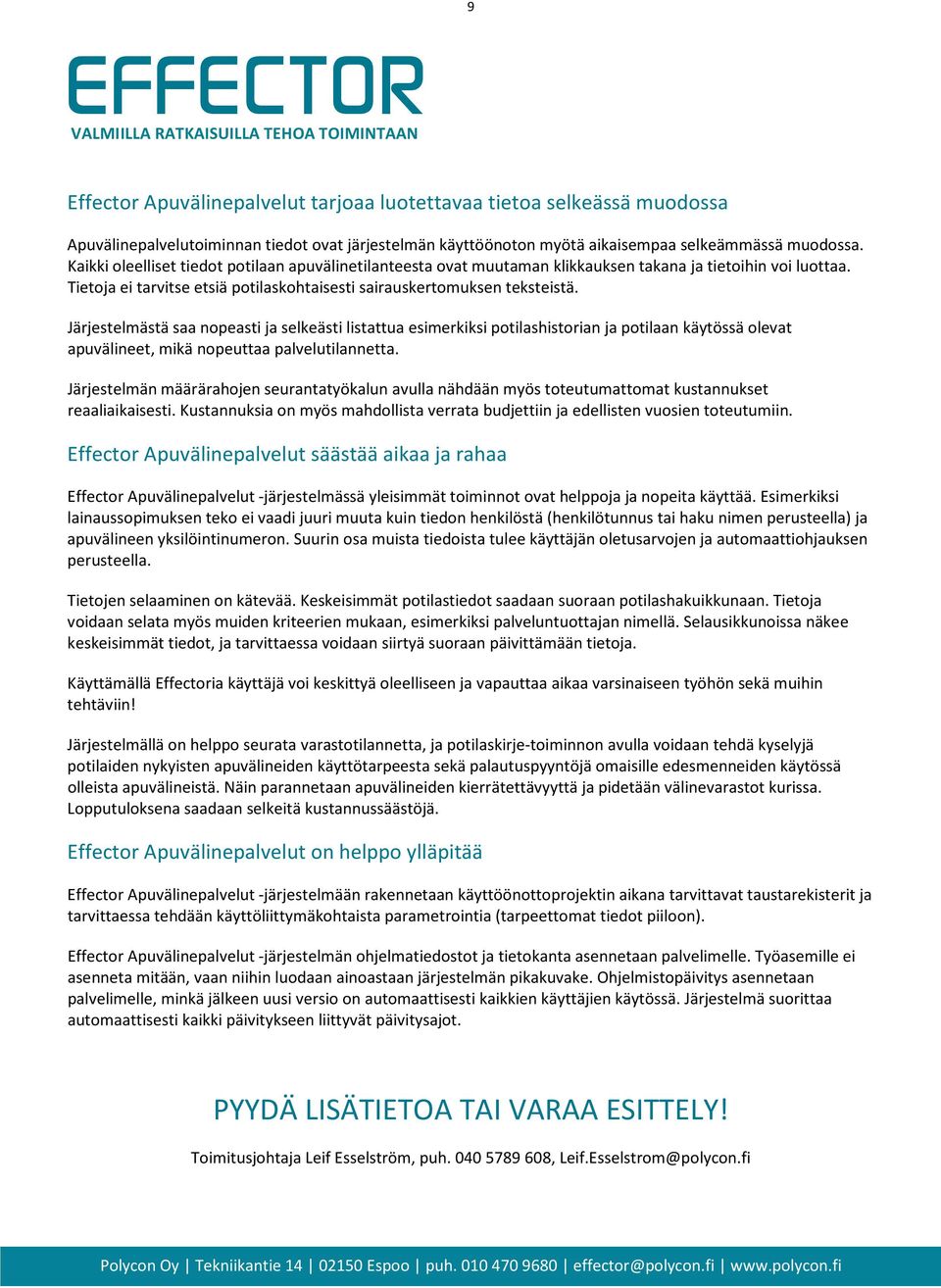 Tietoja ei tarvitse etsiä potilaskohtaisesti sairauskertomuksen teksteistä.