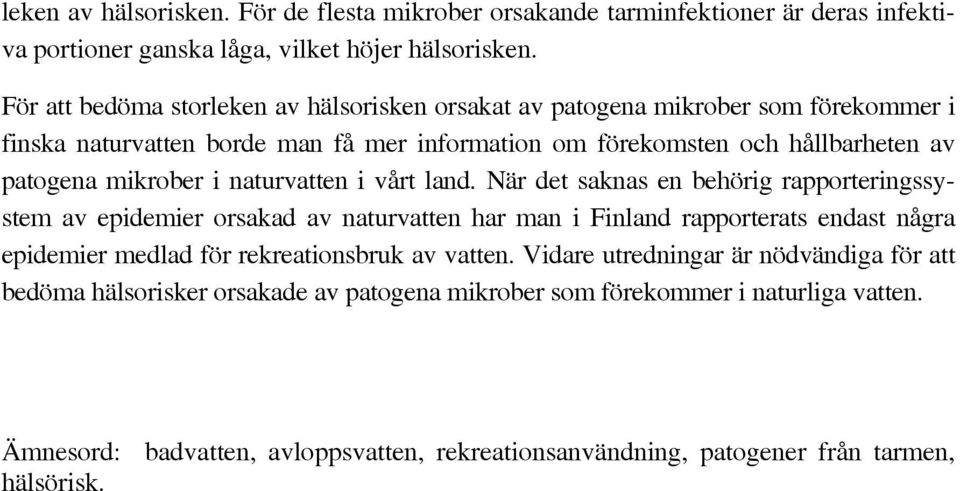 mikrober i naturvatten i vårt land.