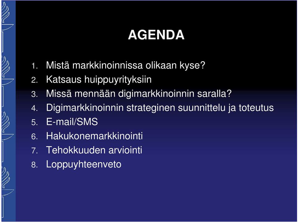 Missä mennään digimarkkinoinnin saralla? 4.