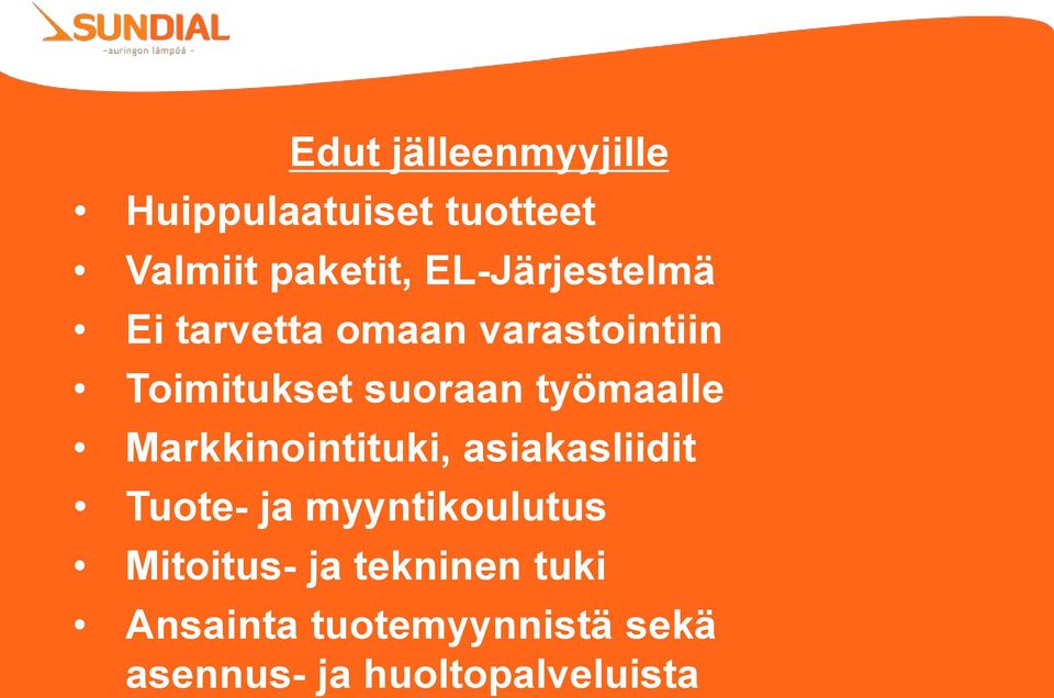 työmaalle Markkinointituki, asiakasliidit Tuote- ja myyntikoulutus