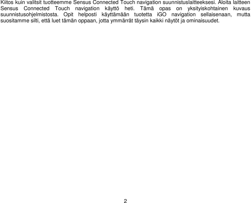 Tämä opas on yksityiskohtainen kuvaus suunnistusohjelmistosta.
