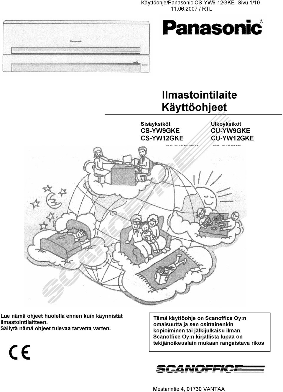 Säilytä nämä ohjeet tulevaa tarvetta varten.