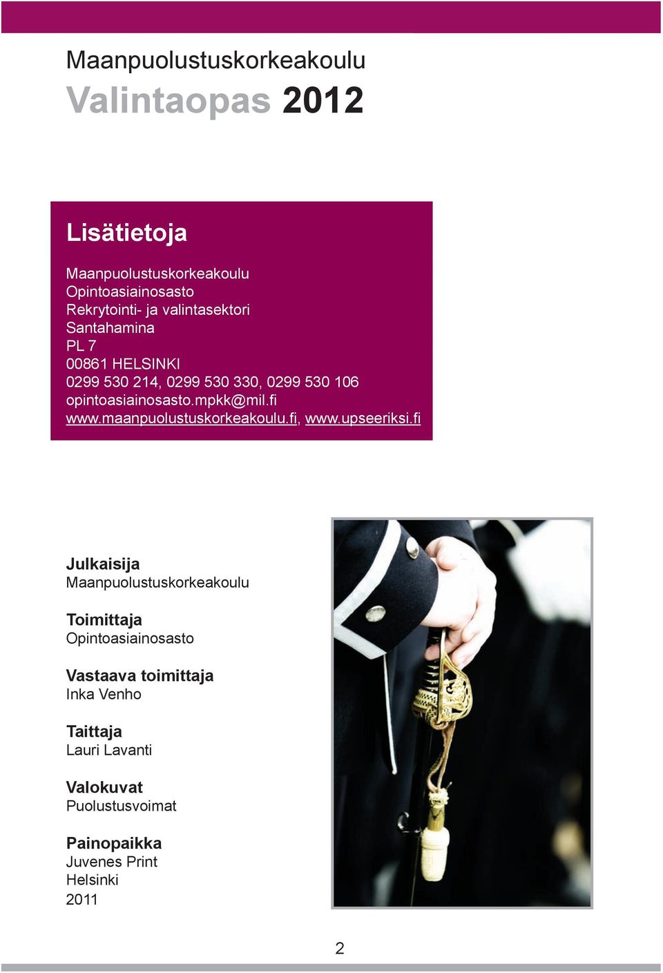 fi www.maanpuolustuskorkeakoulu.fi, www.upseeriksi.