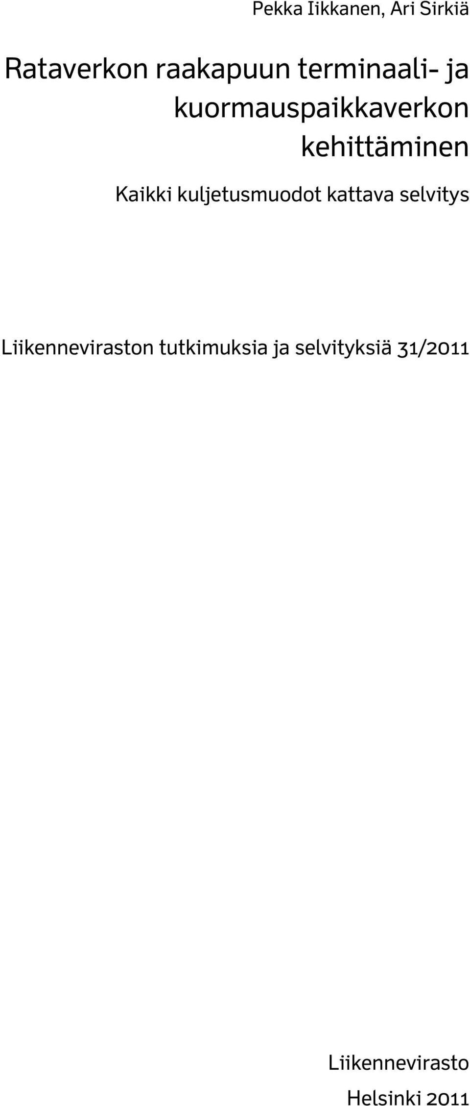 Kaikki kuljetusmuodot kattava selvitys