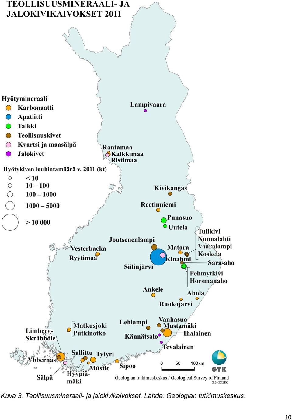 ja jalokivikaivokset.