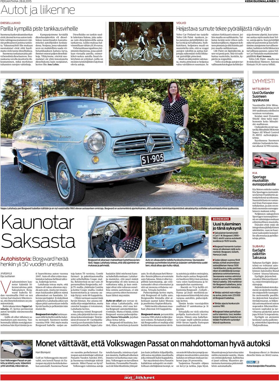 tankista. Vakuutusyhtiö Ifin mukaan suomalaiset eivät siitä huolimatta vielä tunne diesellukkoa. Suomessa tankataan joka päivä bensiiniä dieselautoon.