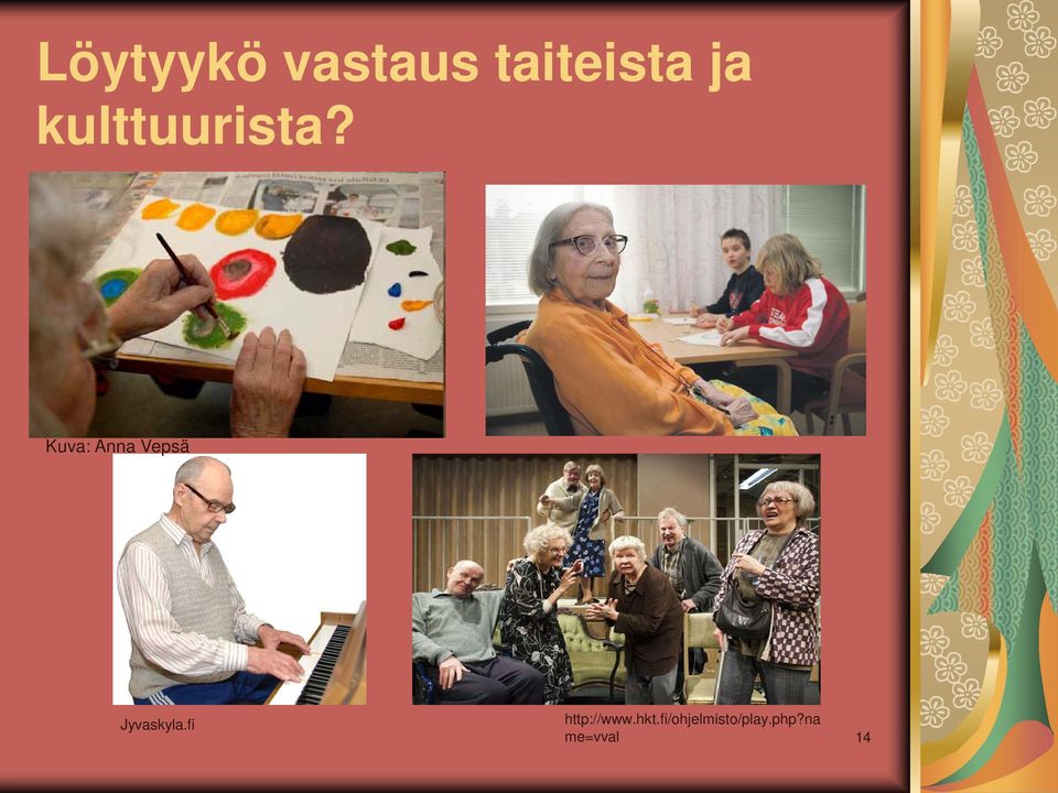 Kuva: Anna Vepsä Jyvaskyla.