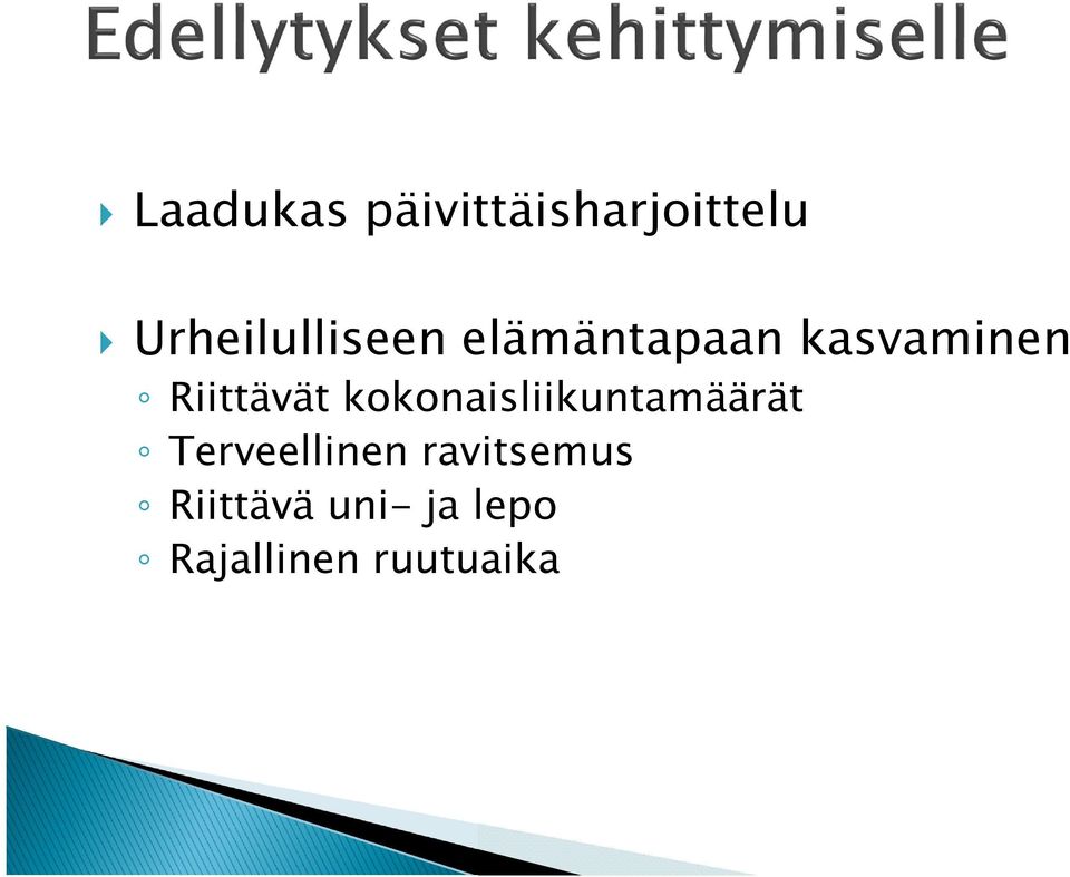 Riittävät kokonaisliikuntamäärät