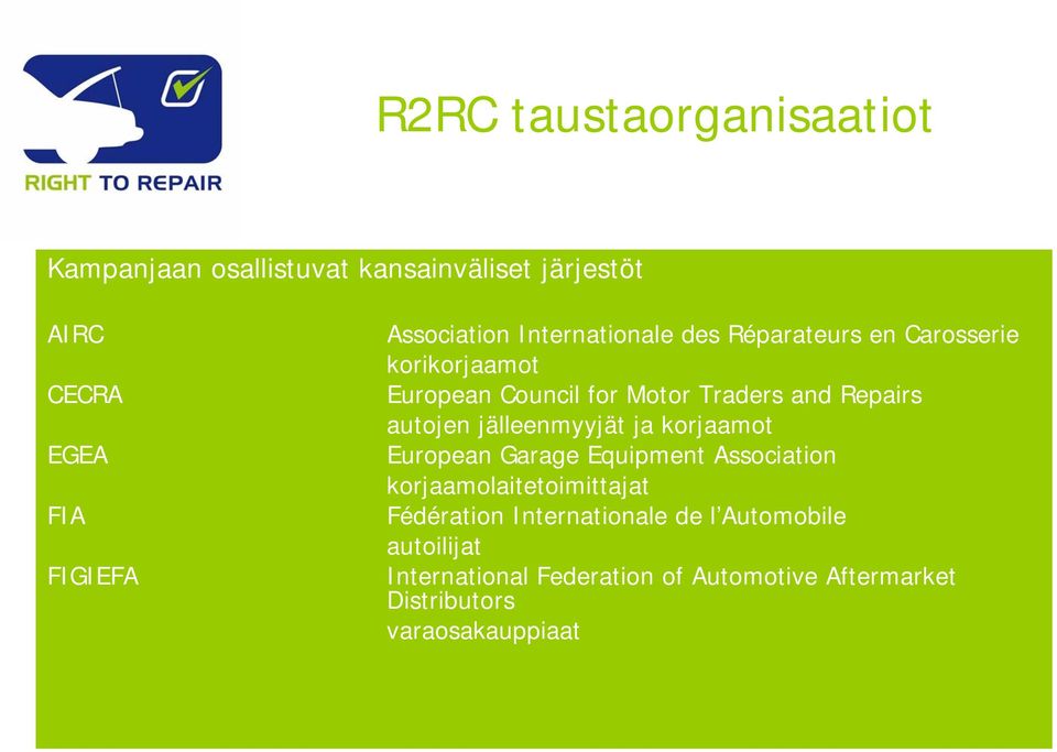 Repairs autojen jälleenmyyjät ja korjaamot European Garage Equipment Association korjaamolaitetoimittajat