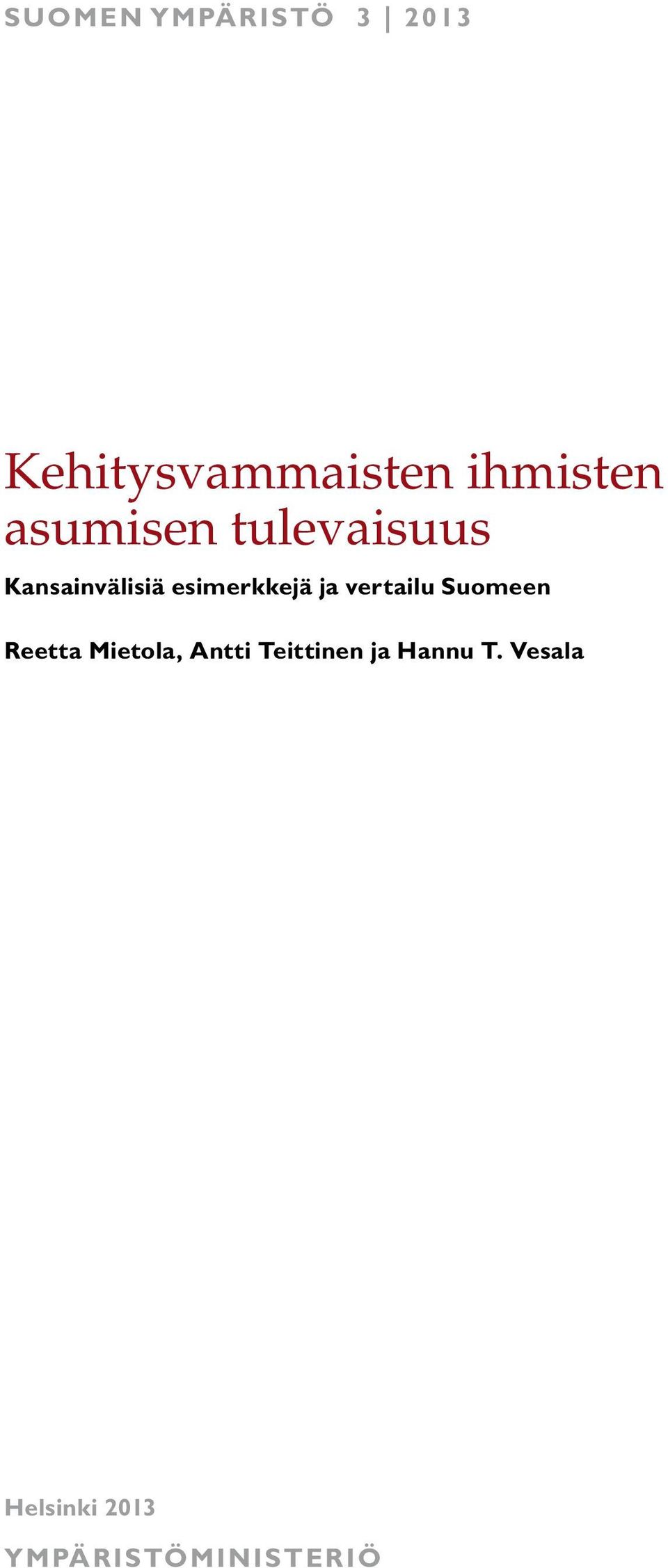 vertailu Suomeen Reetta Mietola, Antti Teittinen