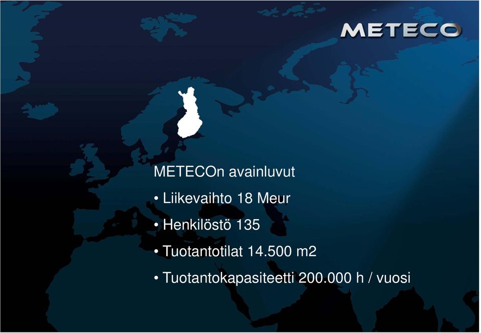Henkilöstö 135 Tuotantotilat