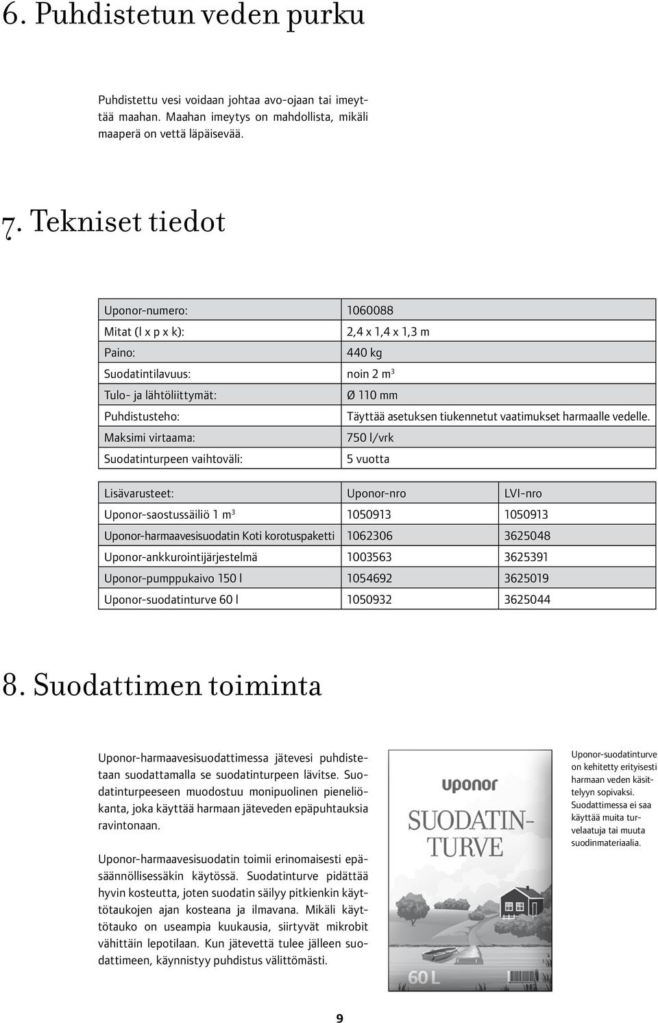 vaatimukset harmaalle vedelle.