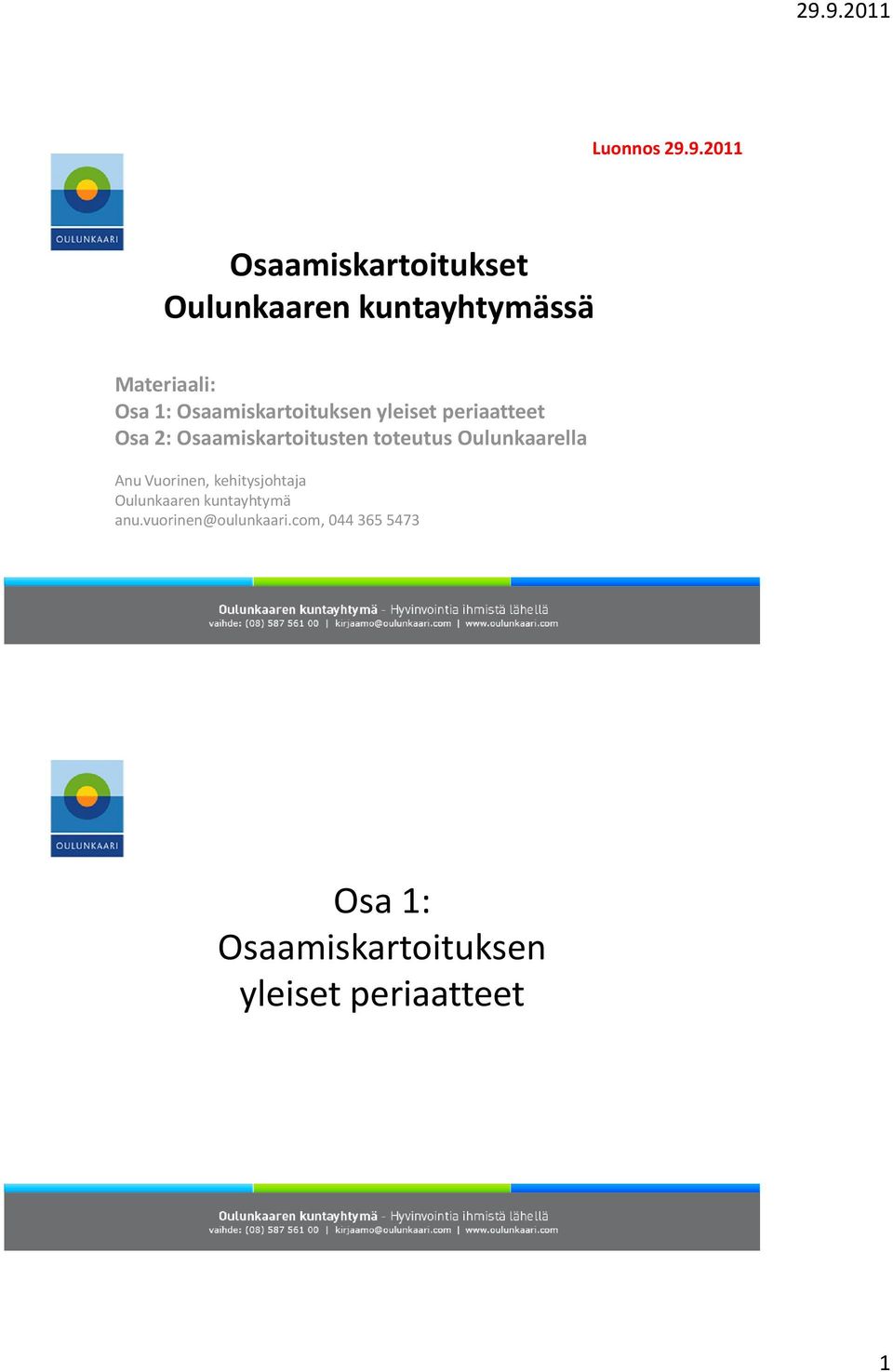 Osaamiskartoituksen yleiset periaatteet Osa 2: Osaamiskartoitusten toteutus