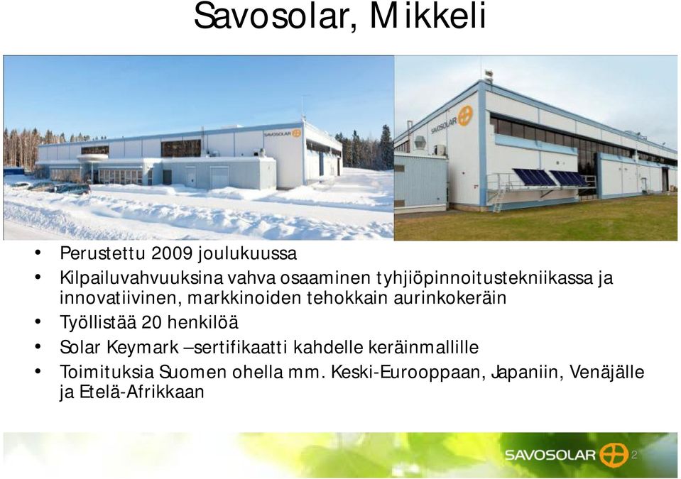 Työllistää 20 henkilöä Solar Keymark sertifikaatti kahdelle keräinmallille