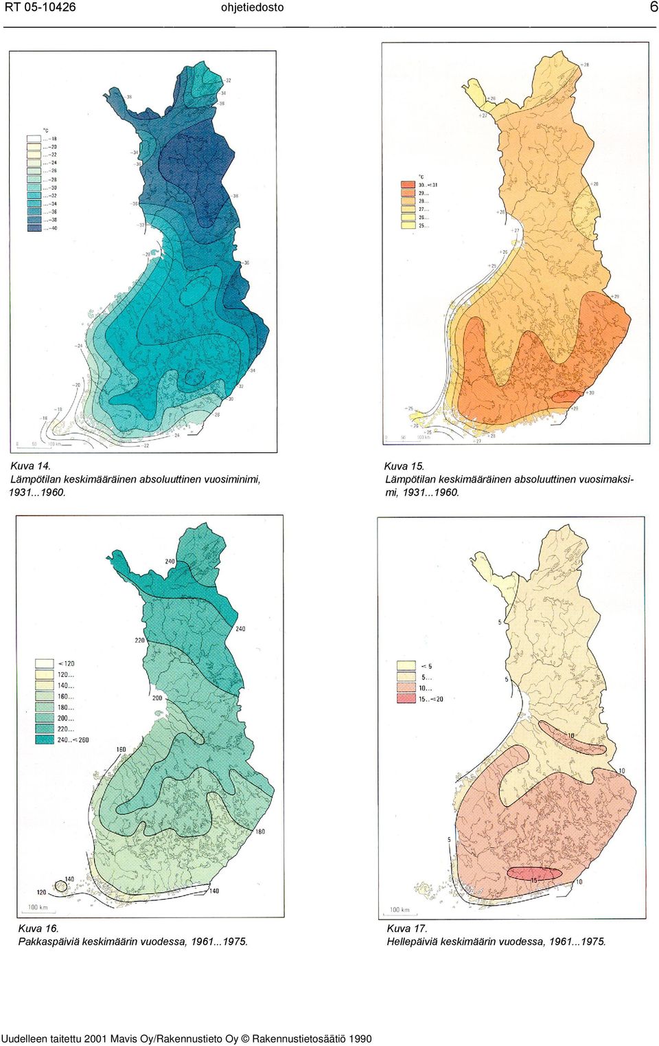 Uudelleen taitettu 2001 Mavis Oy/Rakennustieto Oy Rakennustietosäätiö 1990 Kuva 15.