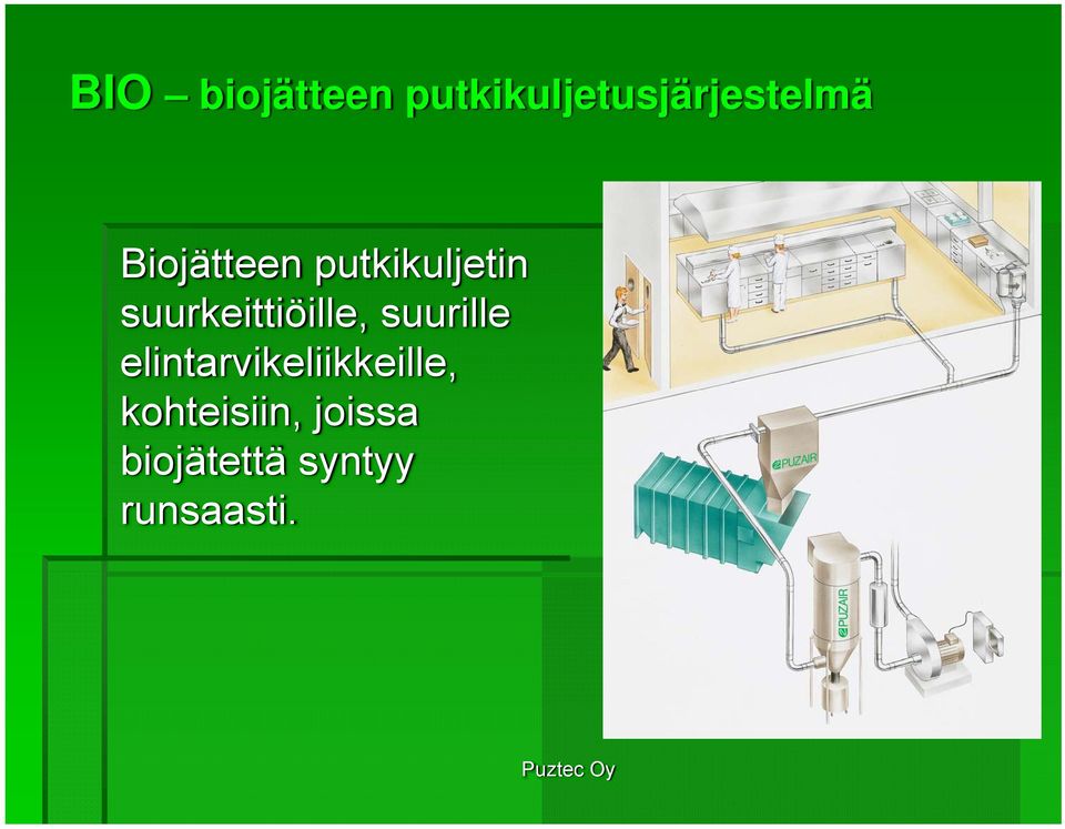 suurkeittiöille, suurille