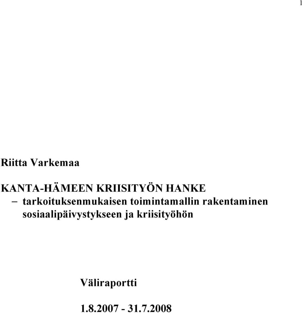 rakentaminen sosiaalipäivystykseen ja