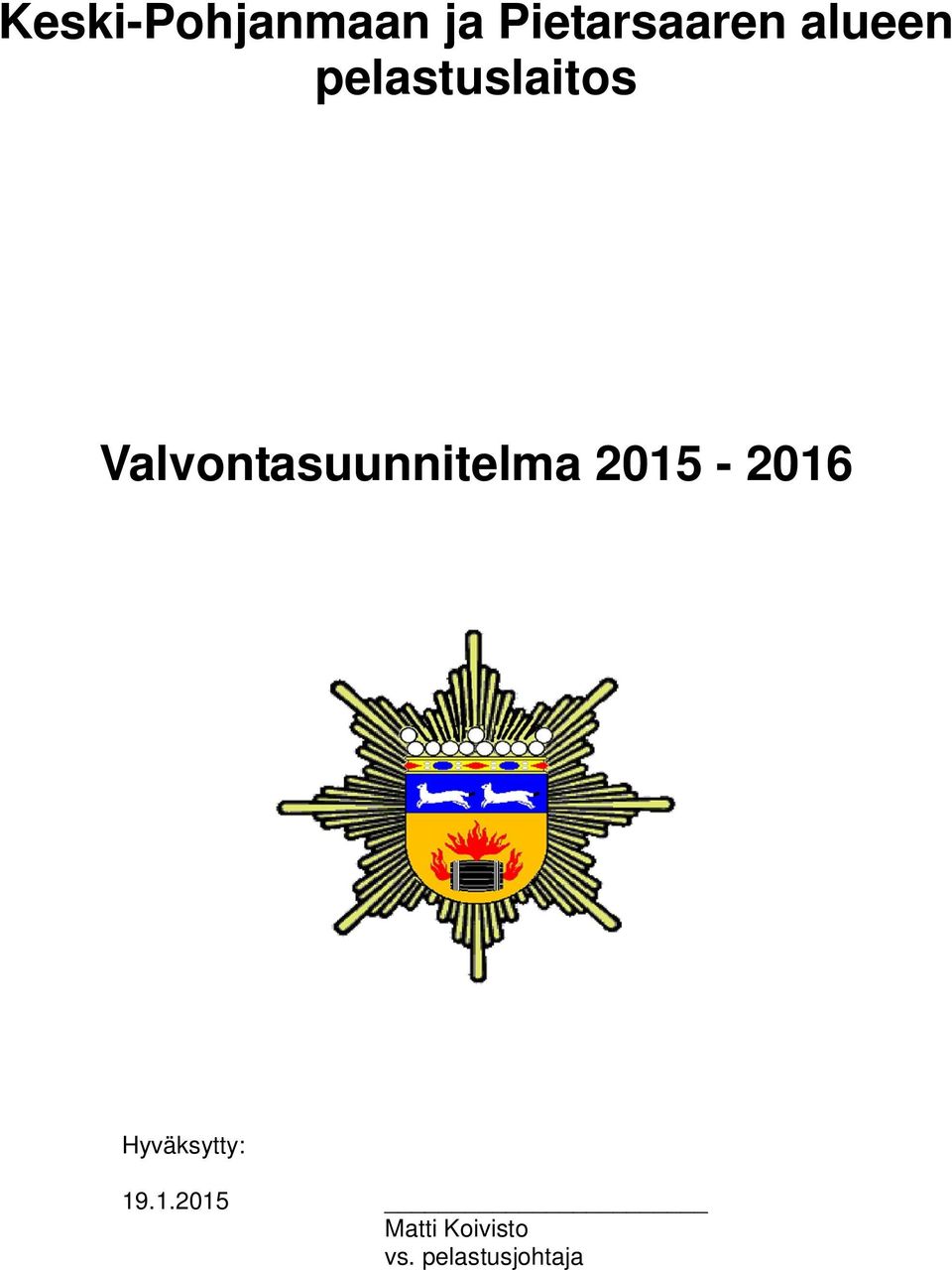 Valvontasuunnitelma 2015-2016