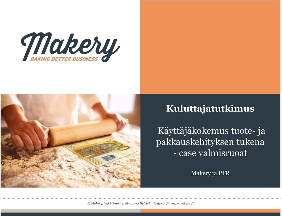 valmisruoat Makery ja PTR, Viikinkaari