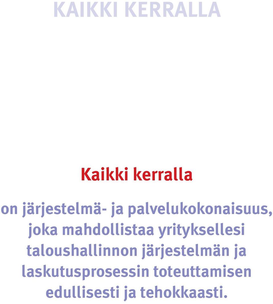 yrityksellesi taloushallinnon järjestelmän ja