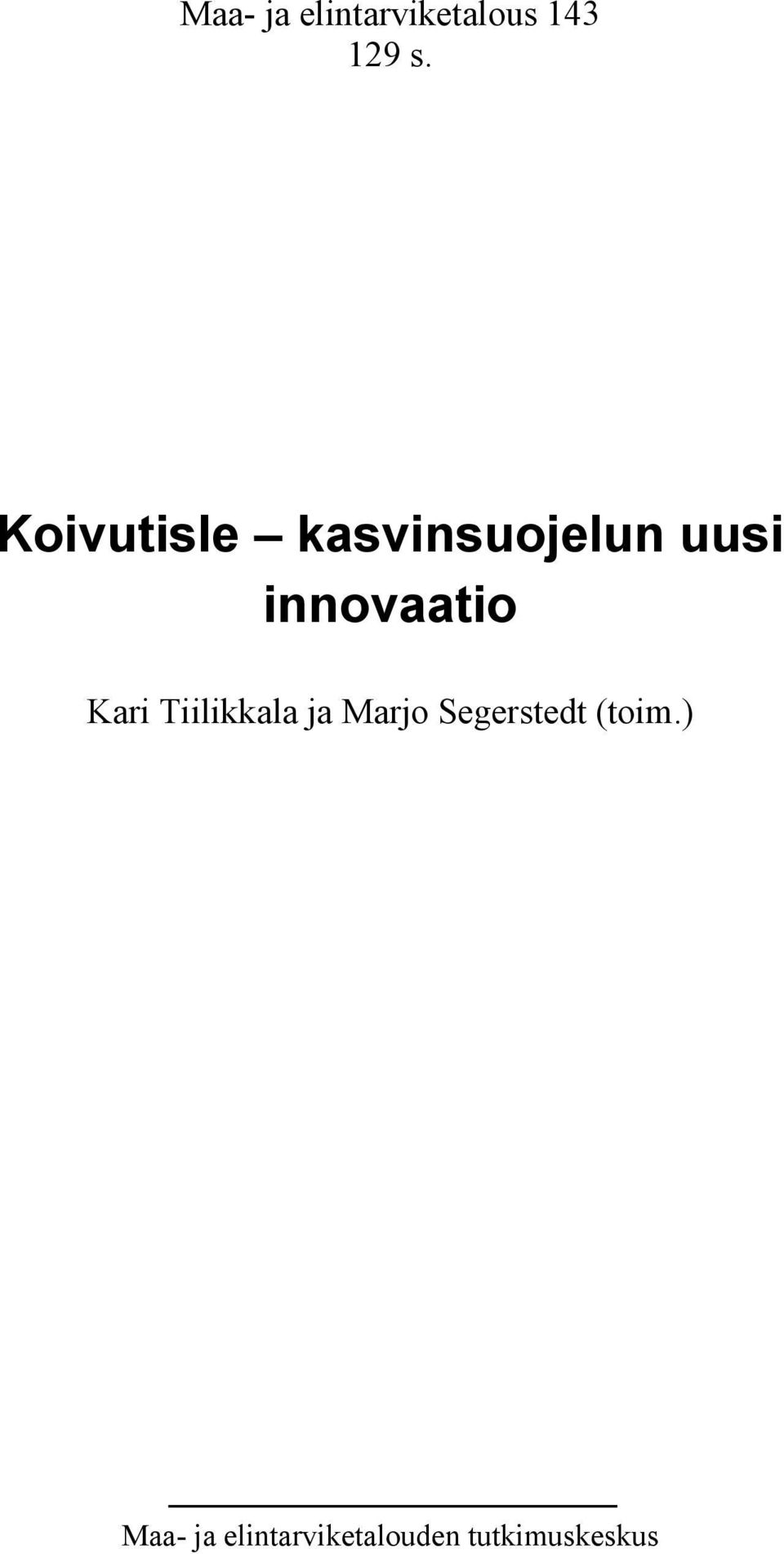 Kari Tiilikkala ja Marjo Segerstedt (toim.