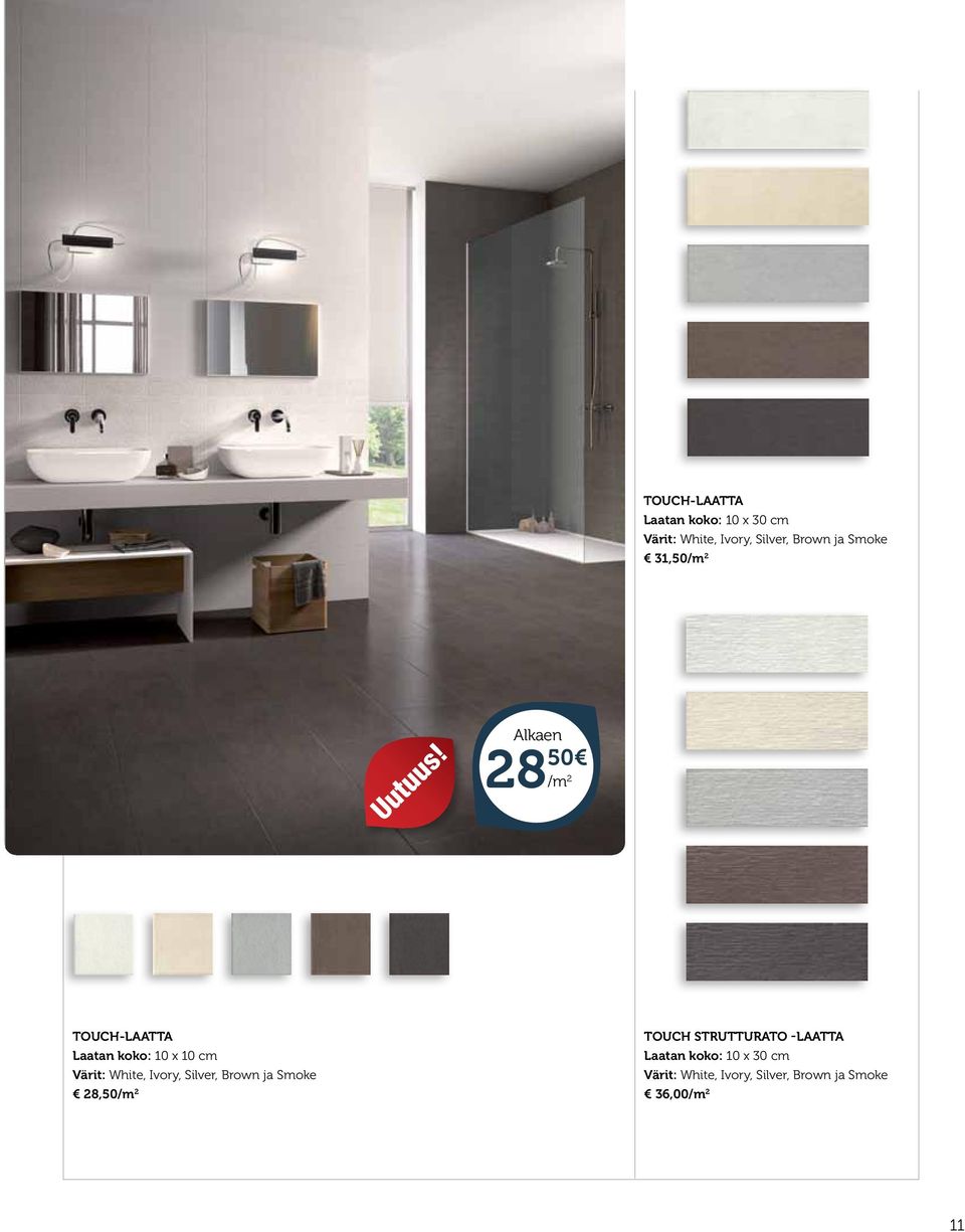 White, Ivory, Silver, Brown ja Smoke 28,50 Touch strutturato -laatta
