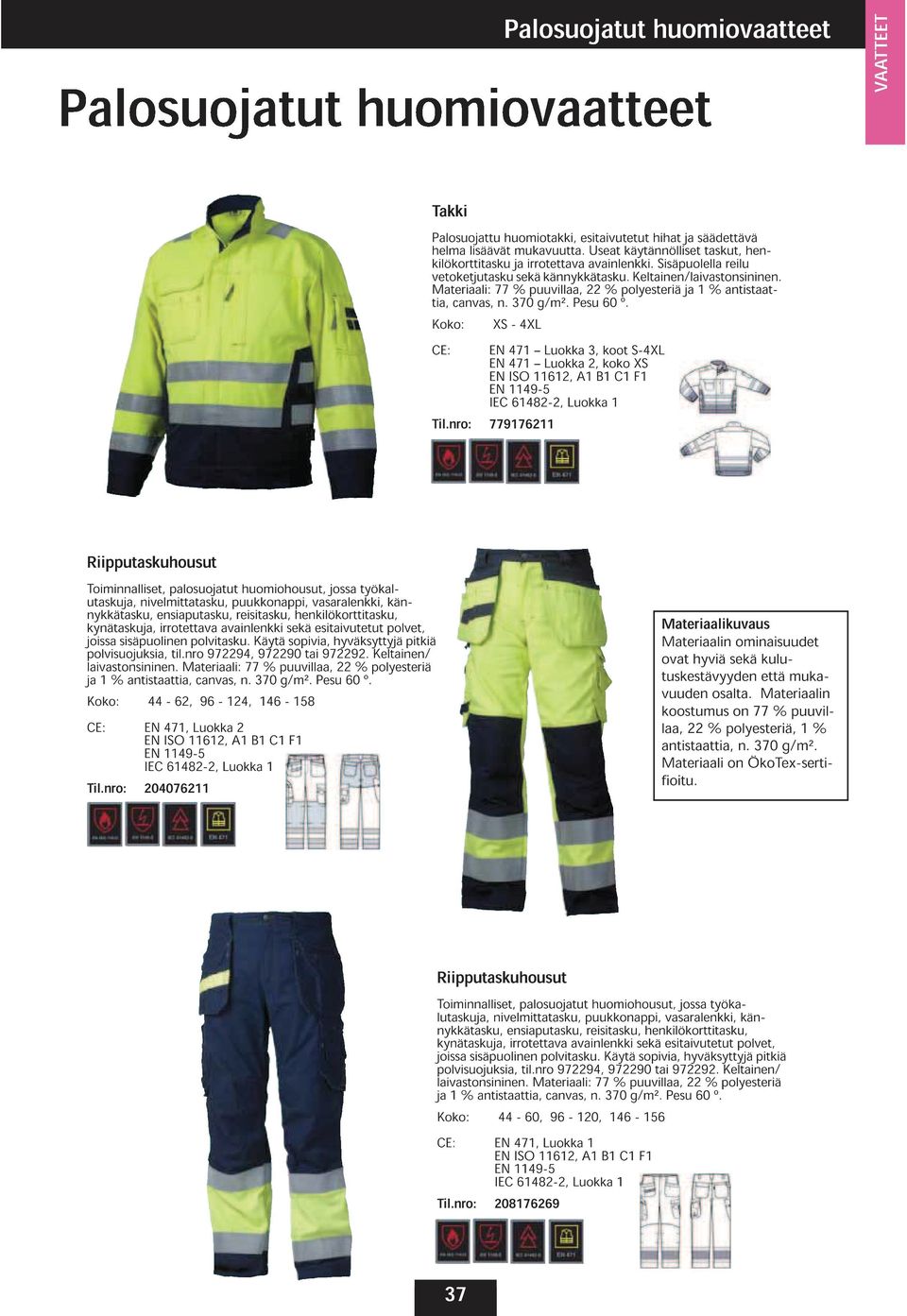 ja antistaat- - 4XL CE: 47 47 2, 3, koko koot S-4XL 49-5 62, A B C F IEC 6482-2, Til.