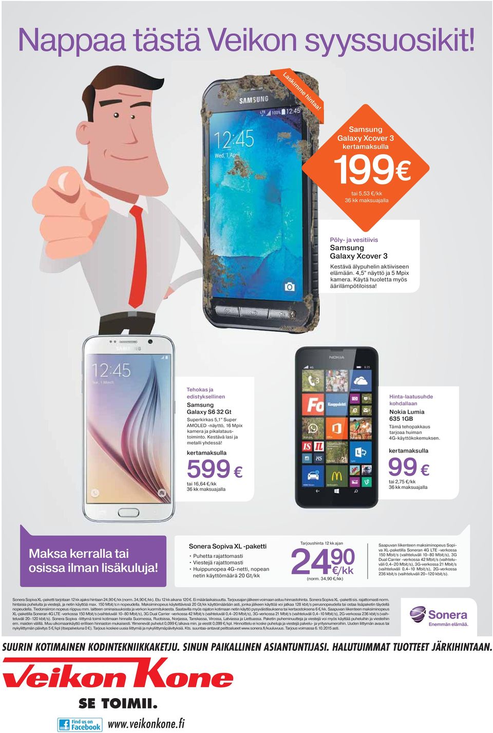 Käytä huoletta myös äärilämpötiloissa! Tehokas ja edistyksellinen Samsung Galaxy S6 32 Gt Superkirkas 5,1 Super AMOLED -näyttö, 16 Mpix kamera ja pikalataustoiminto. Kestävä lasi ja metalli yhdessä!