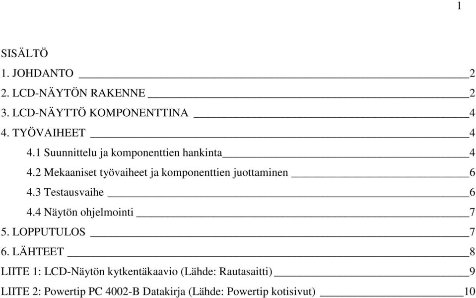 Tehosteet silmukka kytkennät