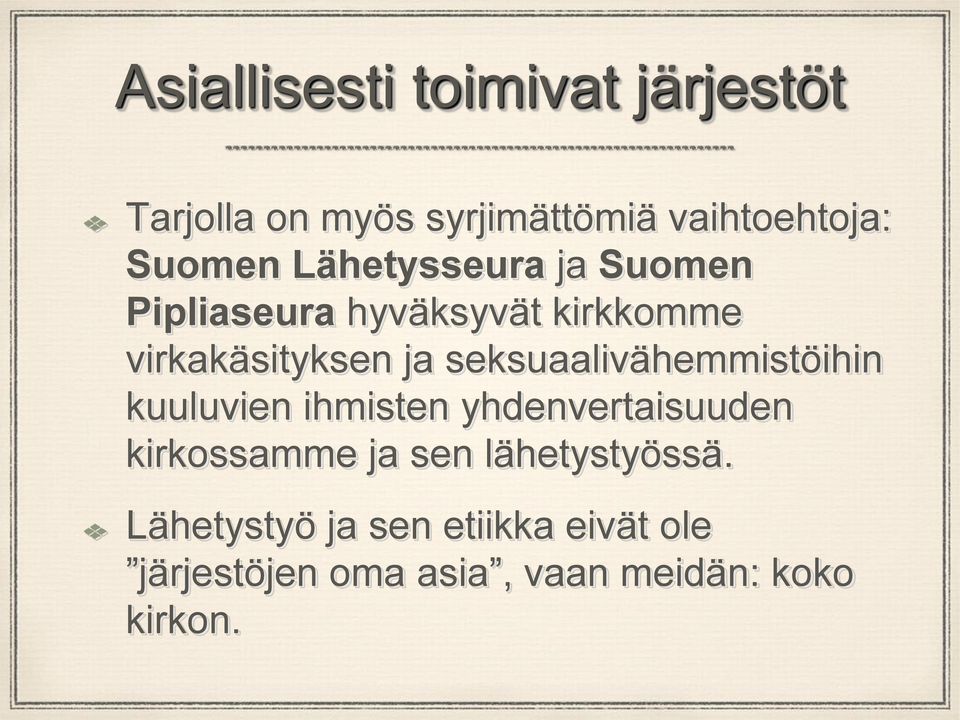 seksuaalivähemmistöihin kuuluvien ihmisten yhdenvertaisuuden kirkossamme ja sen