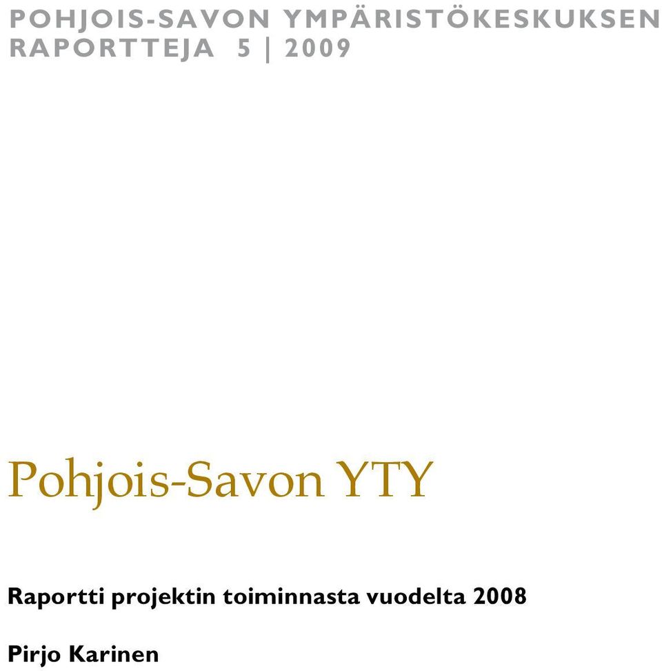 2009 Pohjois-Savon YTY Raportti
