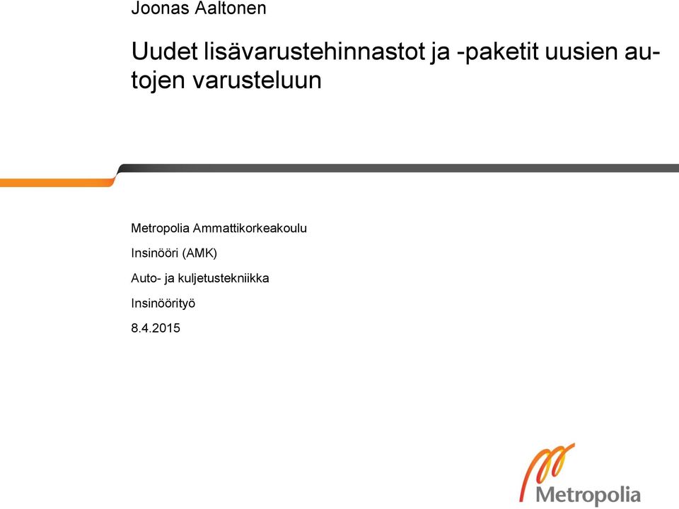 Metropolia Ammattikorkeakoulu Insinööri