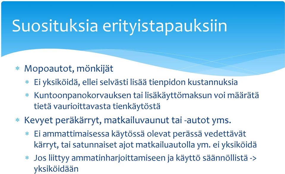 matkailuvaunut tai -autot yms.