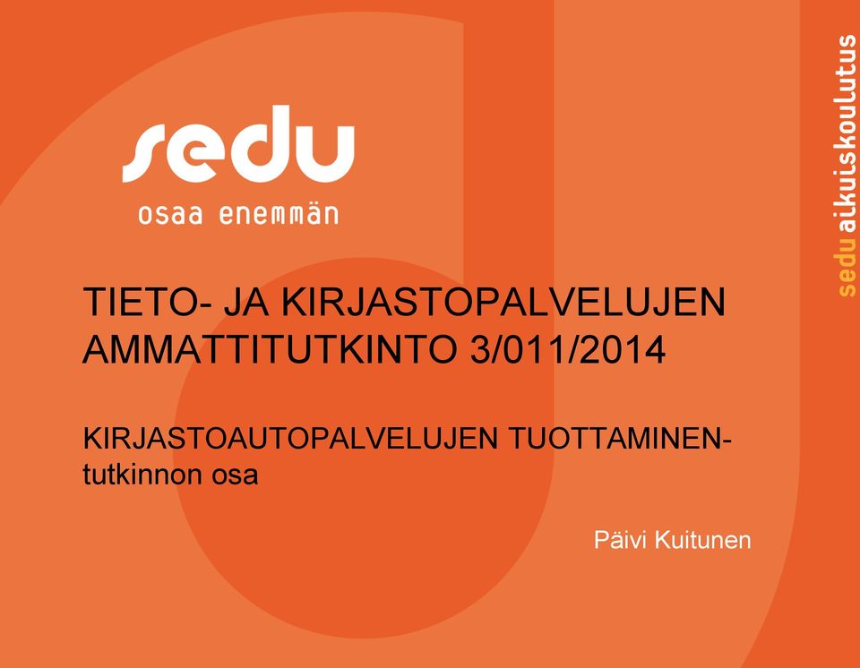 KIRJASTOAUTOPALVELUJEN