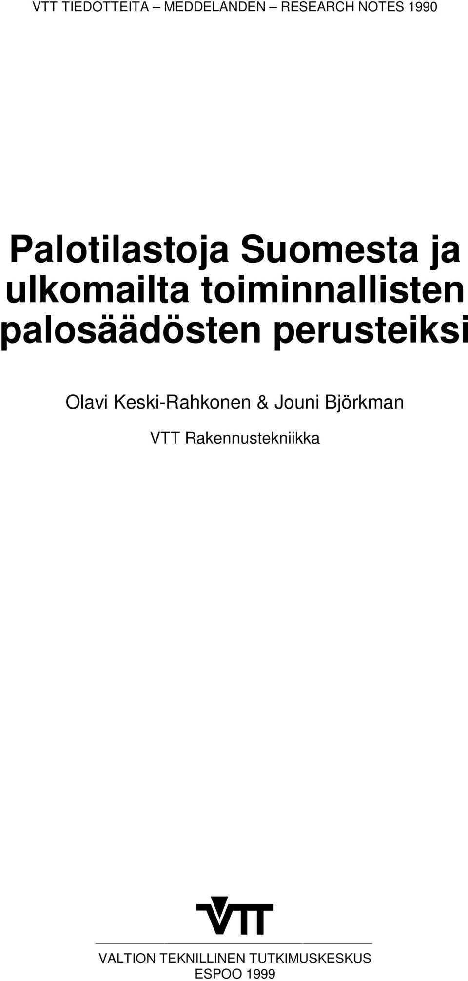palosäädösten perusteiksi Olavi Keski-Rahkonen & Jouni
