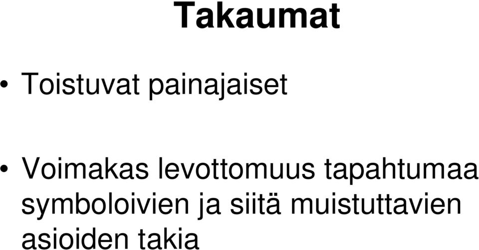 levottomuus tapahtumaa