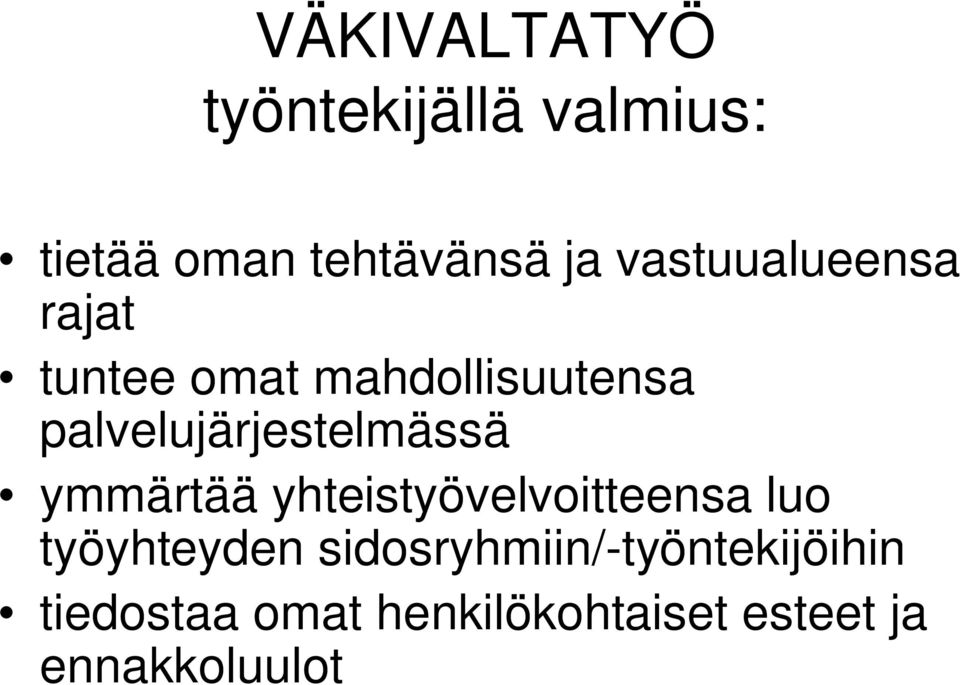 palvelujärjestelmässä ymmärtää yhteistyövelvoitteensa luo