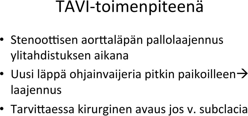 läppä ohjainvaijeria pitkin paikoilleenà