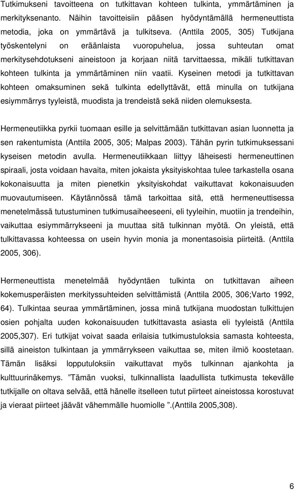 ymmärtäminen niin vaatii.