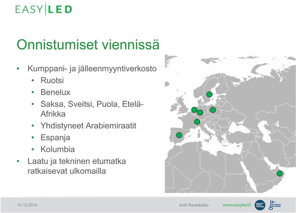 Sveitsi, Puola, Etelä- Afrikka Yhdistyneet