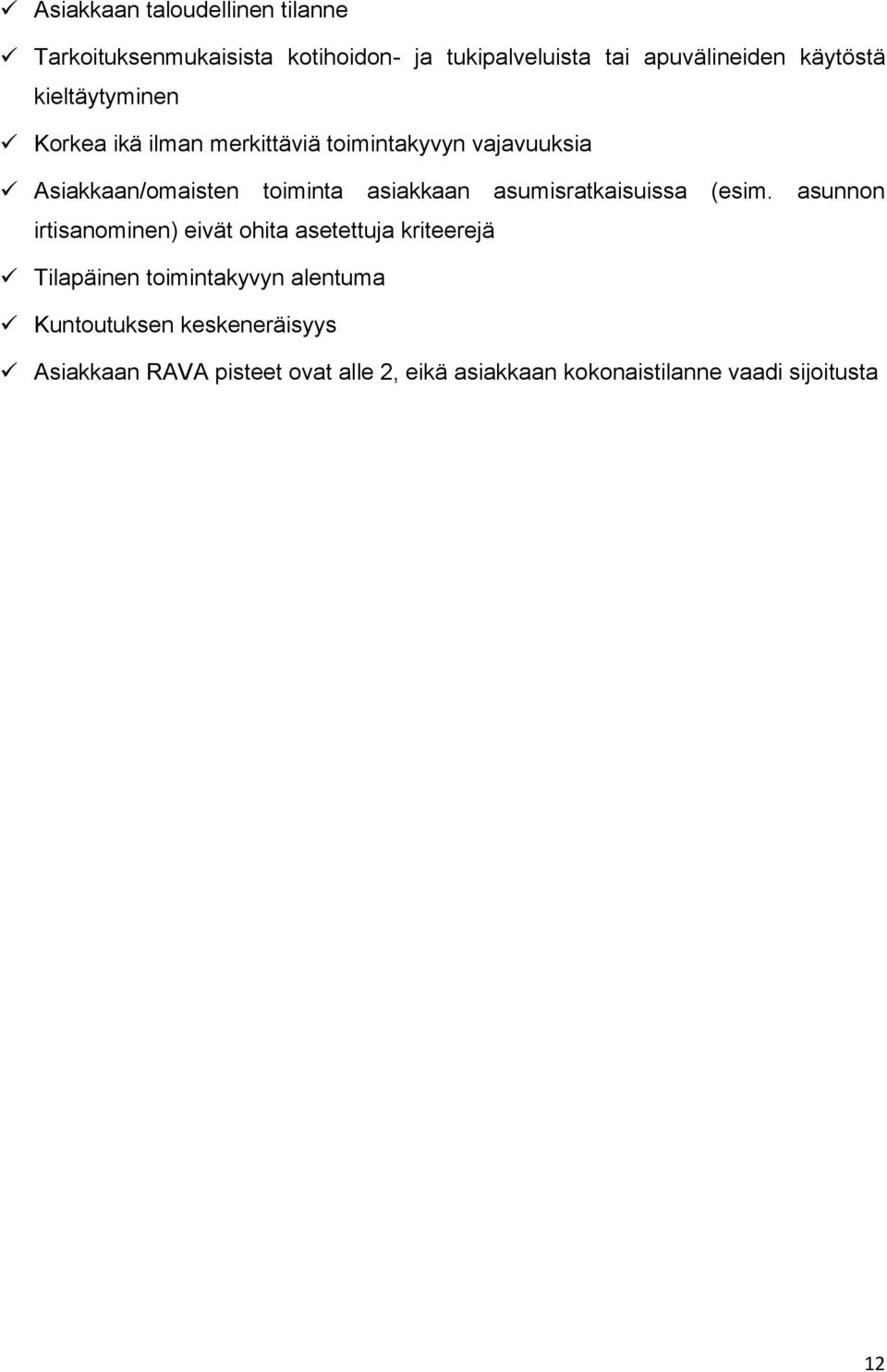 asumisratkaisuissa (esim.