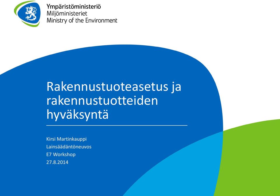hyväksyntä Kirsi