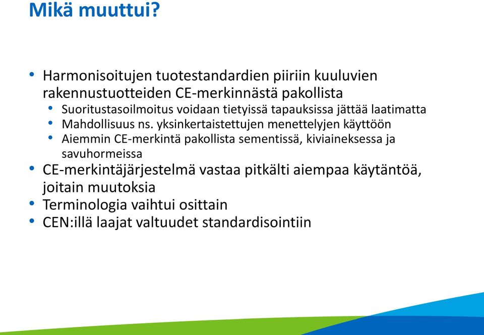 Suoritustasoilmoitus voidaan tietyissä tapauksissa jättää laatimatta Mahdollisuus ns.