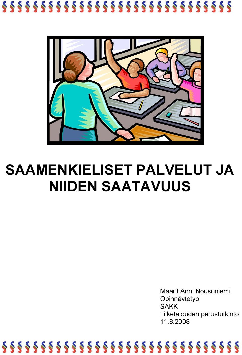 Nousuniemi Opinnäytetyö SAKK