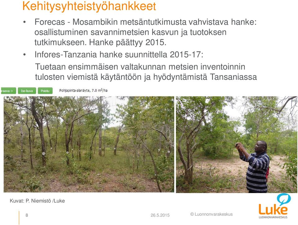 Infores-Tanzania hanke suunnittella 2015-17: Tuetaan ensimmäisen valtakunnan metsien