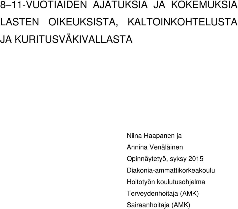 Annina Venäläinen Opinnäytetyö, syksy 2015