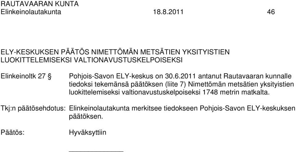 Elinkeinoltk 27 Pohjois-Savon ELY-keskus on 30.6.