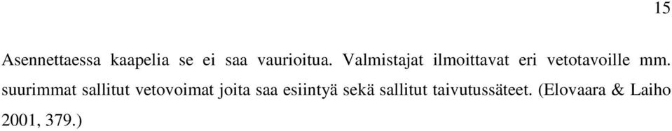 suurimmat sallitut vetovoimat joita saa esiintyä