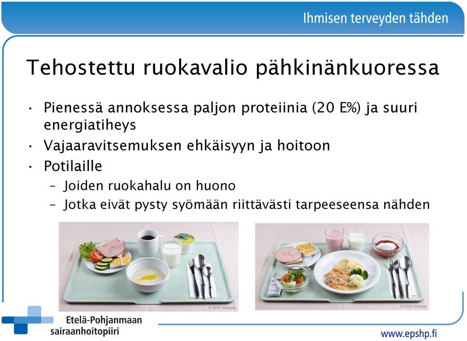 Vajaaravitsemuksen ehkäisyyn ja hoitoon Potilaille Joiden